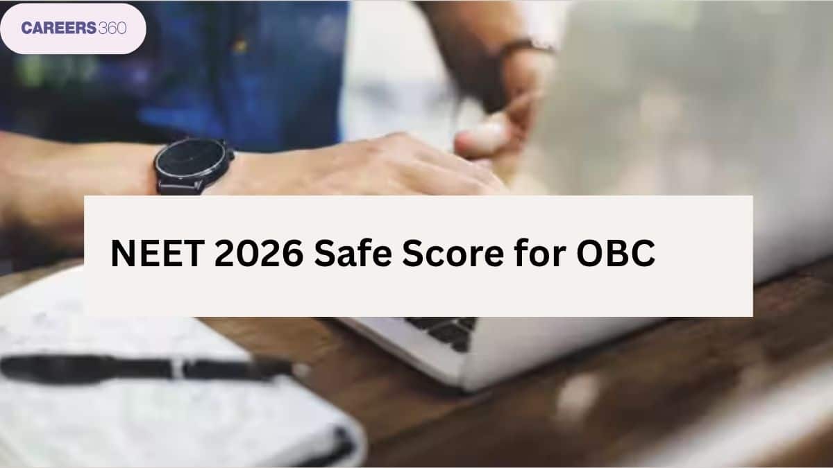 NEET 2026 Safe Score for OBC Category for Government Colleges